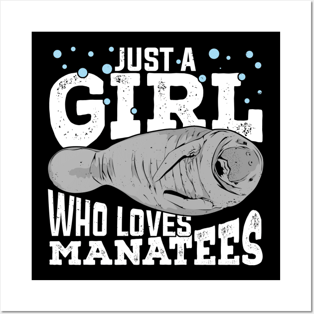 Just A Girl Who Loves Manatees Wall Art by Dolde08